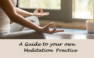 Read more about the article A Guide for your own Meditation Practice