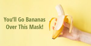 Read more about the article Go Bananas over your Skin Care!